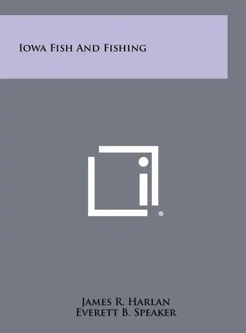Iowa Fish and Fishing - Hardcover