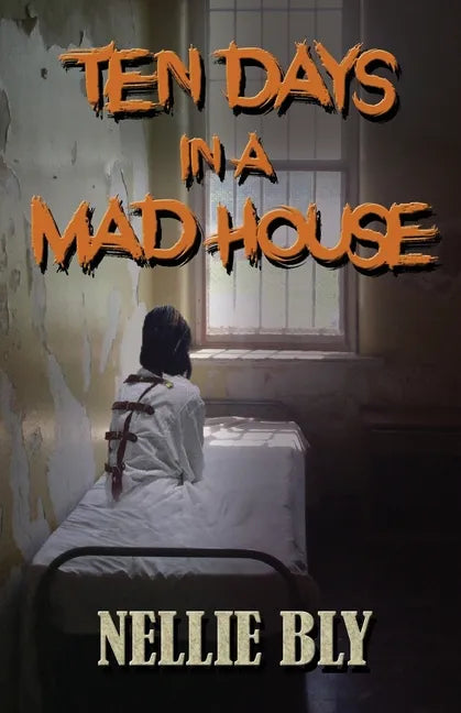 Ten Days in A Madhouse - Paperback