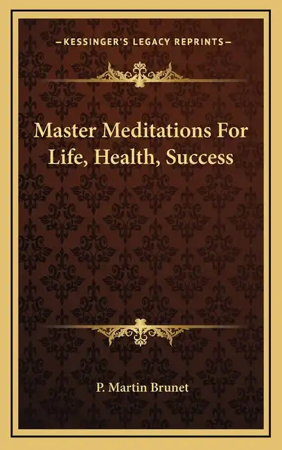 Master Meditations for Life, Health, Success - Hardcover