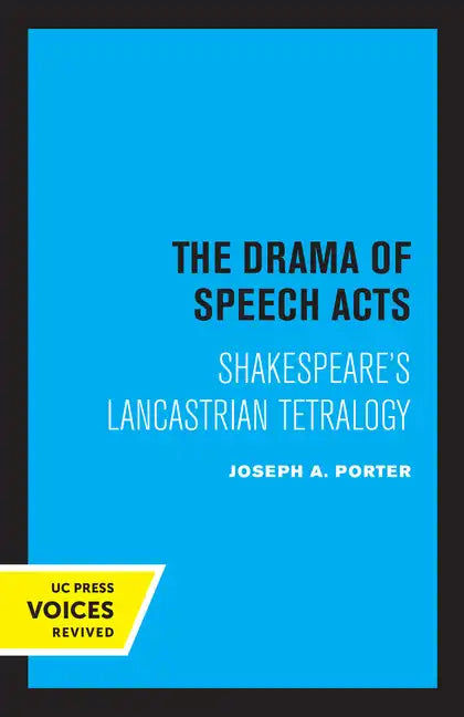 The Drama of Speech Acts: Shakespeare's Lancastrian Tetralogy - Paperback