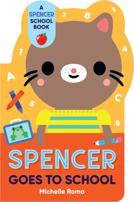 Spencer Goes to School - Board Book