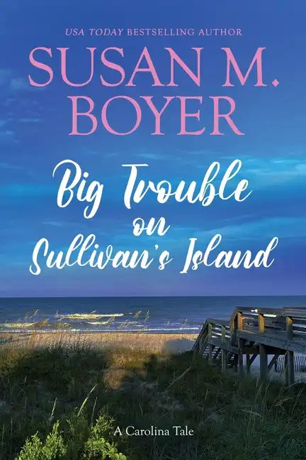 Big Trouble on Sullivan's Island: A Carolina Tale - Paperback