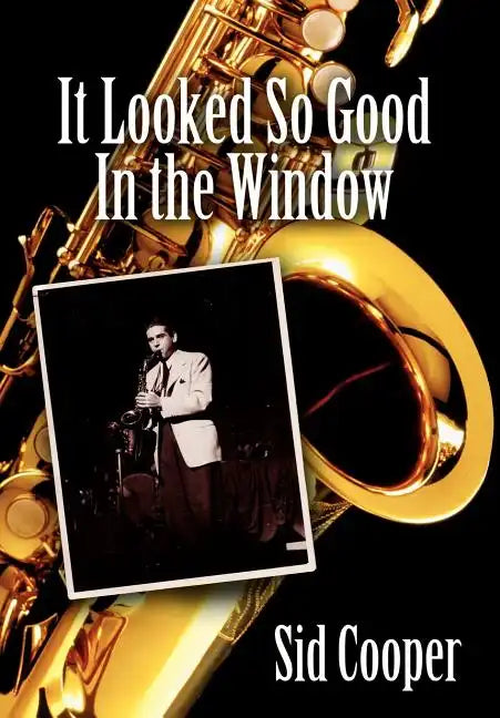 It Looked So Good in the Window - Hardcover