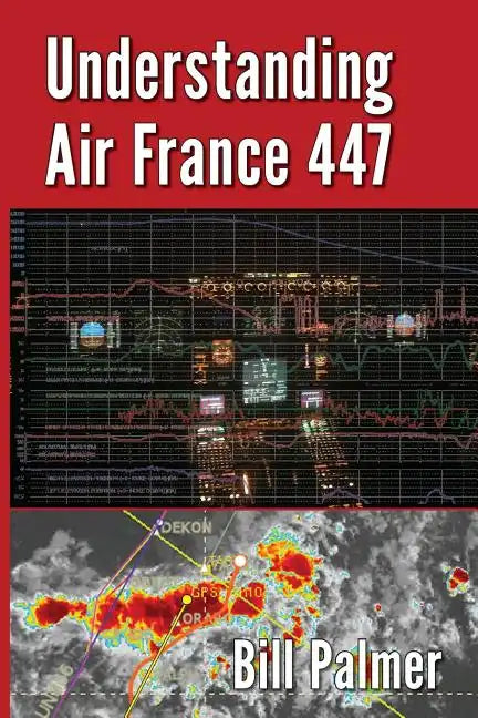 Understanding Air France 447 - Paperback