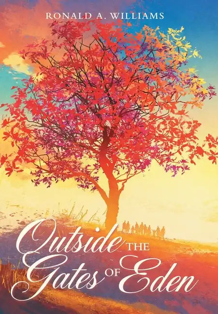 Outside the Gates of Eden - Hardcover