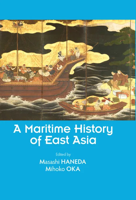 A Maritime History of East Asia - Paperback