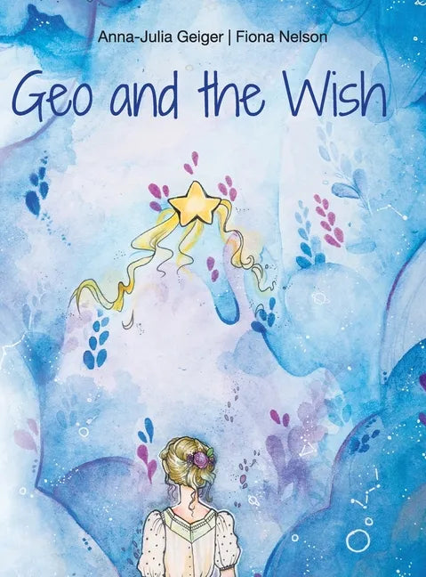 Geo and the Wish - Hardcover