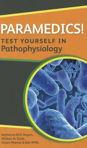 Paramedics! Test Yourself in Pathophysiology - Paperback