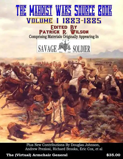 The Mahdist Wars Source Book: Vol. 1: Comprising Materials Originally Appearing in 