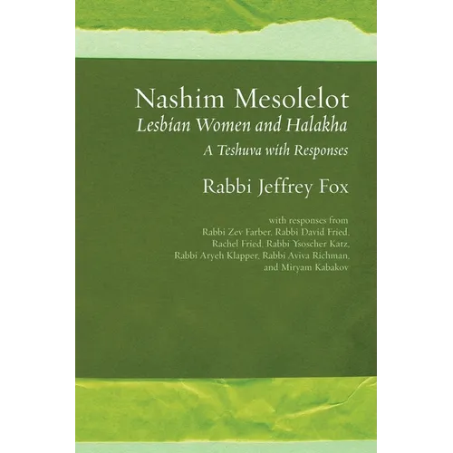 Nashim Mesolelot: Lesbian Women and Halakha - A Teshuva with Responses - Paperback