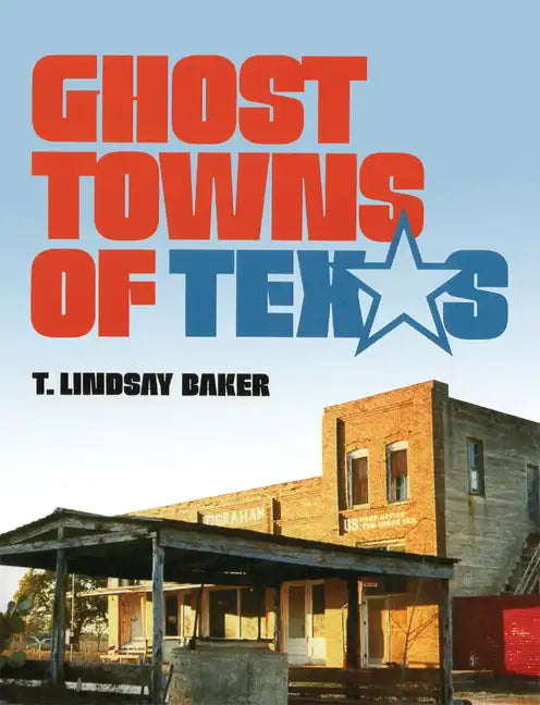 Ghost Towns of Texas - Paperback