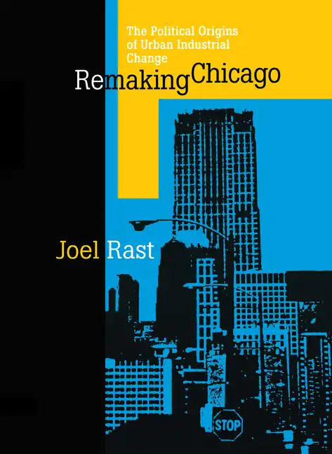 Remaking Chicago - Paperback