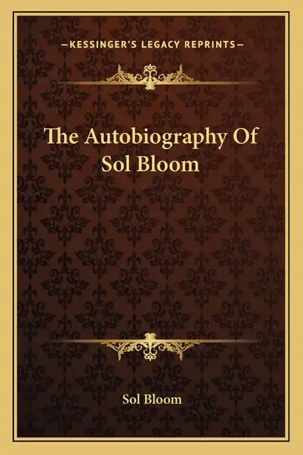The Autobiography of Sol Bloom - Paperback