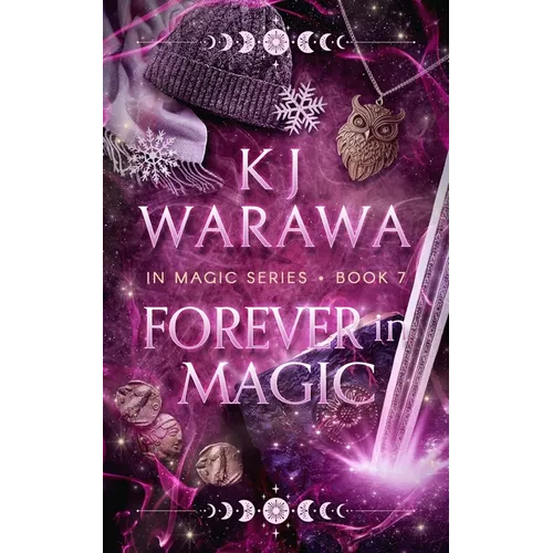 Forever in Magic: Scars, Redemption, & Magic Paranormal Romance - Paperback