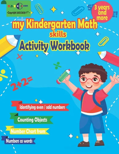 my Kindergarten Math skills Activity Workbook: School Skills Activity Book, Homeschool Kindergarteners Addition and Subtraction Activities +Worksheets - Paperback