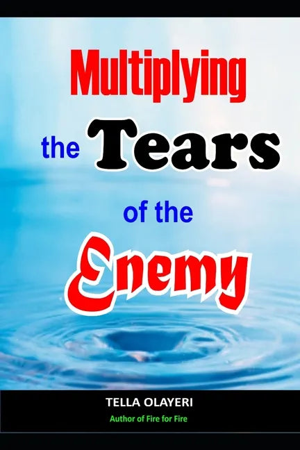 Multiplying The Tears Of The Enemy - Paperback