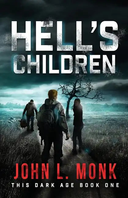 Hell's Children: A Post-Apocalyptic Survival Thriller - Paperback