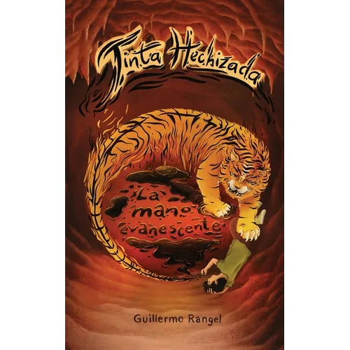 La Mano Evanescente: Tinta Hechizada Libro 1 Parte 1 - Paperback