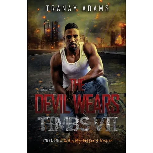 The Devil Wears Timbs 7: I Am My Sister's Keeper - Paperback