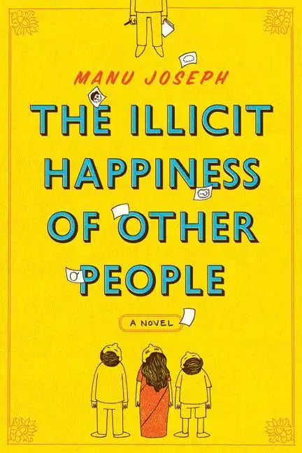 The Illicit Happiness of Other People - Paperback
