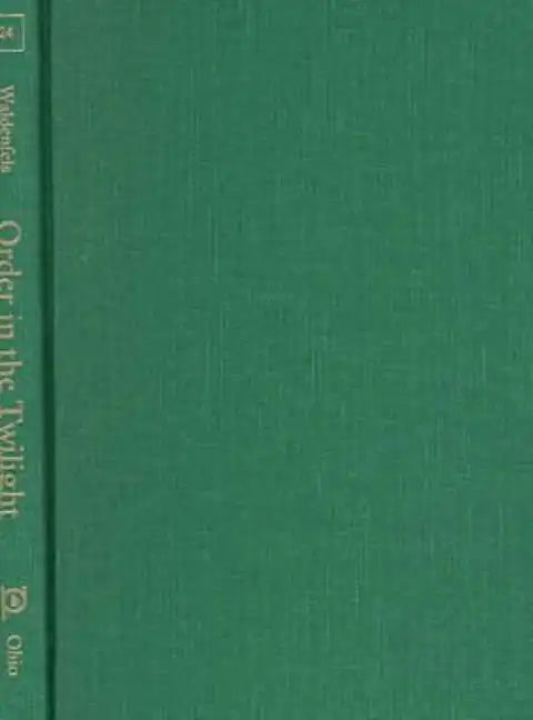 Order In The Twilight - Hardcover