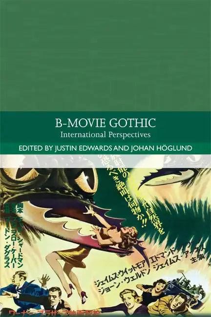 B-Movie Gothic: International Perspectives - Paperback