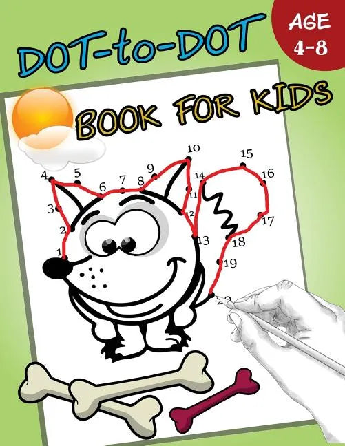 Dot-to-Dot Book For Kids Ages 4-8: Children Activity Connect the dots - Paperback