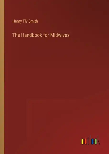 The Handbook for Midwives - Paperback