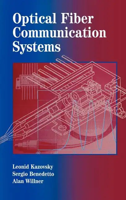 Optical Fiber Communication Systems - Hardcover