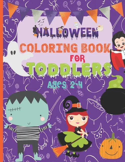 Halloween Coloring Book For Toddlers: Ages 2-4/ 20 Cute Spooky Halloween coloring designs featuring witches, ghosts, vampires, cats, bats, pumpkins, z - Paperback