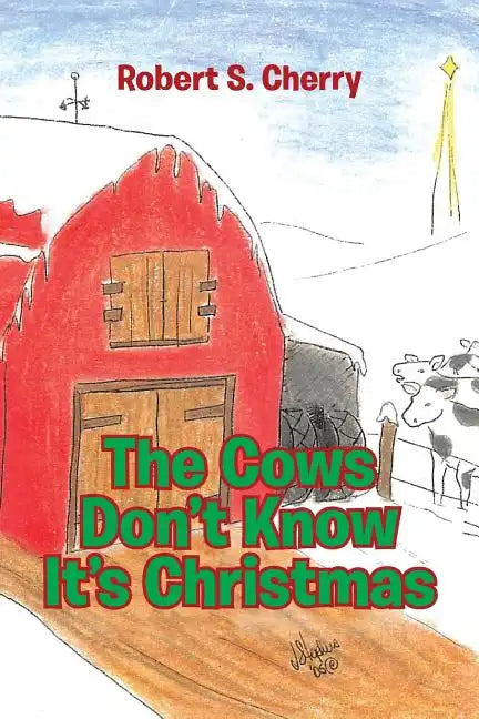 The Cows Don't Know It's Christmas - Paperback