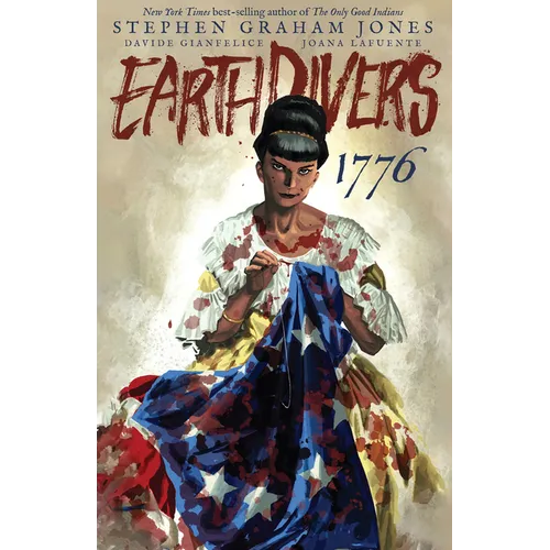 Earthdivers, Vol. 3: 1776 - Paperback