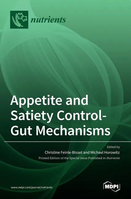 Appetite and Satiety Control-Gut Mechanisms - Hardcover