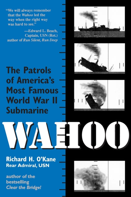 Wahoo: The Patrols of America's Most Famous World War II Submarine - Paperback