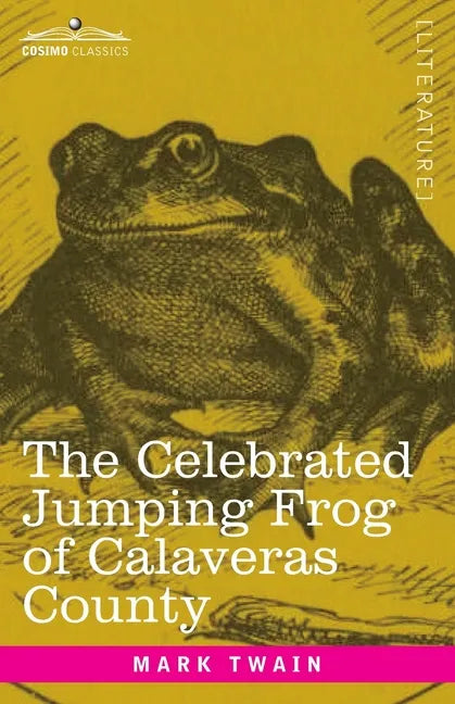 The Celebrated Jumping Frog of Calaveras County: And Other Sketches - Paperback