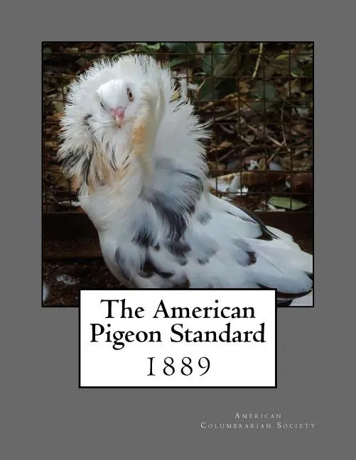 The American Pigeon Standard - Paperback