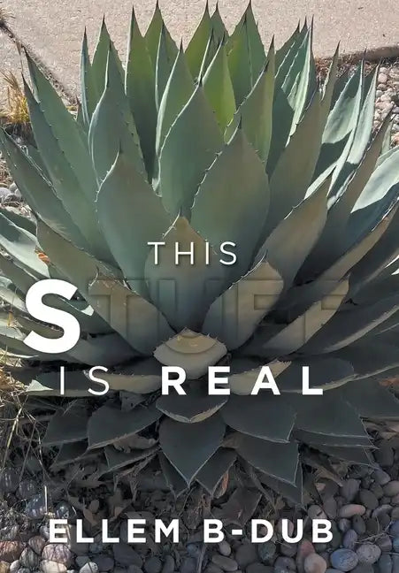 This Stuff Is Real - Hardcover
