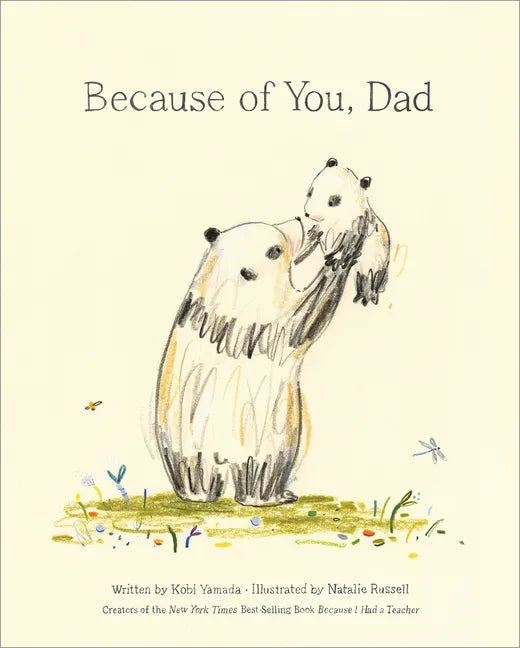 Because of You, Dad -- New York Times Bestseller - Hardcover