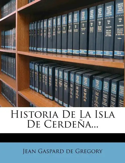 Historia De La Isla De Cerdeña... - Paperback