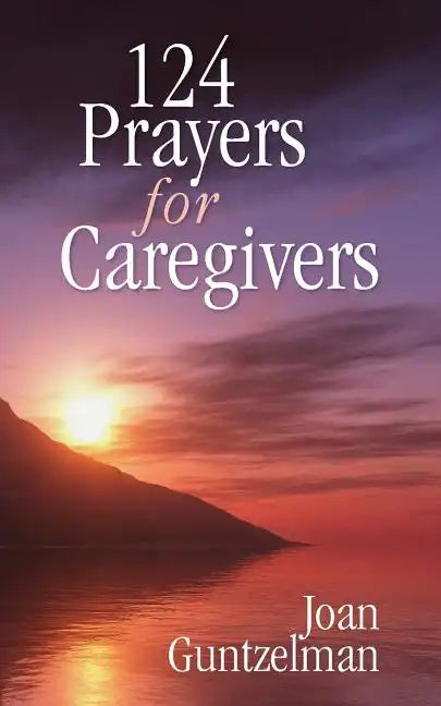 124 Prayers for Caregivers - Paperback
