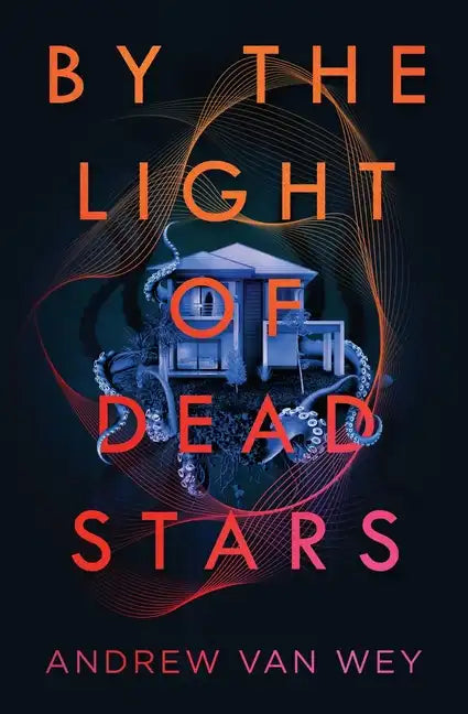 By the Light of Dead Stars - Paperback