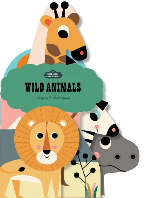 Bookscape Board Books: Wild Animals - Board Book