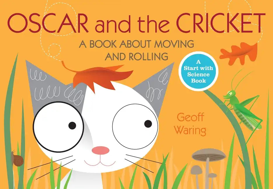 Oscar and the Cricket: A Book about Moving and Rolling - Paperback