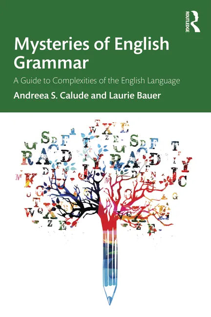 Mysteries of English Grammar: A Guide to Complexities of the English Language - Paperback