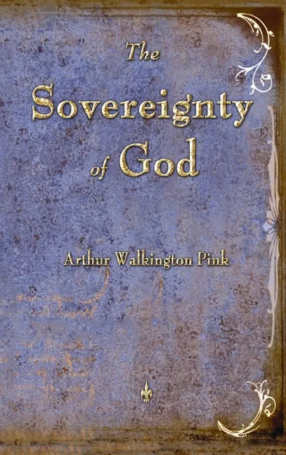 The Sovereignty of God - Hardcover