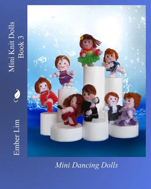 Mini Knit Dolls Book 3: Mini Dancing Dolls - Paperback