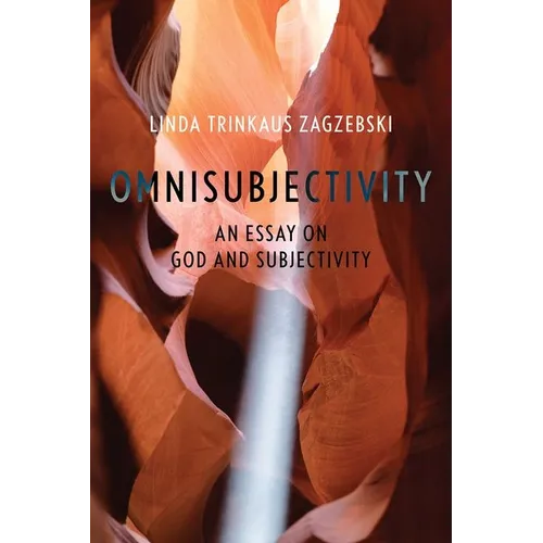 Omnisubjectivity: An Essay on God and Subjectivity - Hardcover
