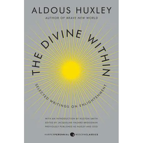 The Divine Within: Selected Writings on Enlightenment - Paperback