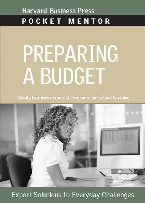 Preparing a Budget: Expert Solutions to Everyday Challenges - Paperback
