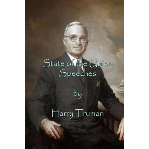 State of the Union Speeches - Paperback